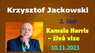 Krzysztof Jackowski Kamala Harris  živá vize 2 část [upl. by Ecnarwal945]