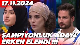 MasterChef Son Bölüm Potaya Giren Ve Elenen Yarışmacı Açıklandı  17 Kasım 2024 [upl. by Loma107]