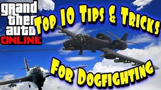 Top 10 Tips amp Tricks for Dogfighting in GTA 5 Online [upl. by Ayifas265]