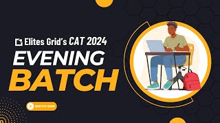 CAT 2024  Evening Batch Details  A new opportunity to Crack CAT 2024  Elites Grid [upl. by Annahahs]