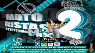 Motoristas Despechado Mix Vol 2  JimDj El Cerebro Musical Music Records Editions [upl. by Lenny641]