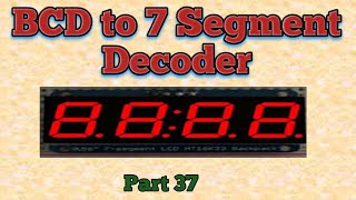 BCD to Seven Segment Decoder [upl. by Isnam]