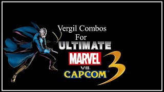 UMVC3 Combos  Vergil Confirms [upl. by Bensen340]