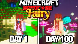 I Survived 100 DAYS as a FAIRY in HARDCORE Minecraft [upl. by Crow]