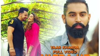 YAAR KHARDA • Harrie ft Parmish Verma • New Punjabi Songs • SS Production [upl. by Ddal577]