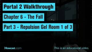 Portal 2 Walkthrough  Chapter 6  Part 3 Repulsion Gel Room 1 of 3 [upl. by Erbua]