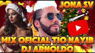 MIX NAVIDEÑO OFICIAL DEL TIO NAYIB 2024 DJ ARNOLDO EL SALVADOR X JONA SV X MUSIC RECORD EDITIONS [upl. by Ahsirat]