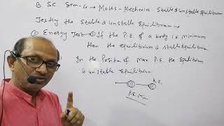 BSC Sem4 Maths Mechanics CG amp Energy test of Stable amp Unstable Equilibrium BYAPrakash [upl. by Nirtiak912]