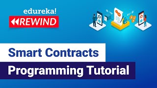 Smart Contracts Programming Tutorial  Solidity Programming Language  Edureka Rewind  1 [upl. by Emarej]