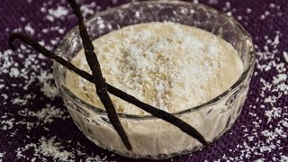 ✩Crème dessert Vanille Coco  délicieuse et légère Vegan ✩ [upl. by Wachtel733]