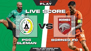 🔴 LIVE SCORE  PSS Sleman vs Borneo FC  Liga 1 Indonesia [upl. by Francesca]