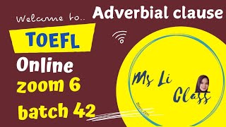 ADVERBIAL CLAUSA DALAM SOAL TOEFL ZOOM MEET 6 BAYCH 42 [upl. by Judsen319]