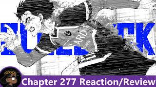 THE FINAL STRETCH OF THE MATCH Blue Lock Chapter 277 Reaction  悠 [upl. by Adilen]