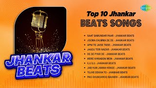 Top 10 Jhankar Beats Songs  Saat Samundar Paar  Jooma Chumma De De  Apni To Jaise Taise [upl. by Lindahl511]