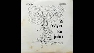 Tom Pohlman – A Prayer For John  Folk World amp Country 1970 [upl. by Flin79]