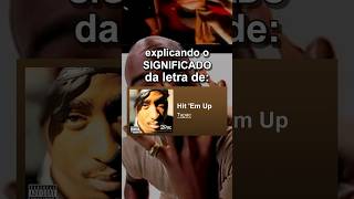 Te explico o SIGNIFICADO de HIT EM UP [upl. by Nelav]