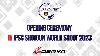 IPSC Shotgun World Shoot 2023  Opening Ceremony [upl. by Craggie]