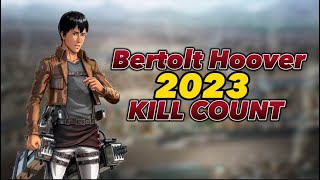 Attack on Titan  Bertolt Hoover  2023 KILL COUNT [upl. by Arrait863]