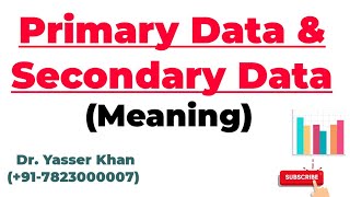 Primary Data And Secondary Data  Meaning Of Primary Data  Meaning Of Secondary Data  Statistics [upl. by Martguerita]