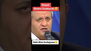 Orxan Mən bilirsiz niyə Rəşadın yanındayam resaddagli orxanlokbatanli vuqarbileceri balaeli fyp [upl. by Relyks176]