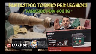 PARKSIDE PDM 600 B2 TORNIO PER LEGNO FANTASTICO [upl. by Retswerb]