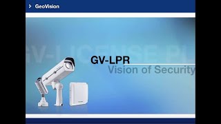 GeoVision VMS LPR Plugin amp AS1520 with GVASManager Setup [upl. by Dunseath55]