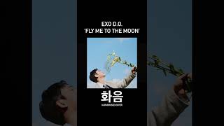 EXO DO ‘Fly Me to the Moon’ Frank Sinatra Cover  Harmonised 도경수 화음 엑소 디오 [upl. by Kachine283]