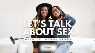 Lets talk about Sex with Dr Mpume Zenda [upl. by Akemad]