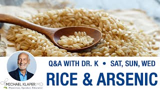 Eating Rice  Brown Rice vs White Rice amp Arsenic Concerns [upl. by Trumann]