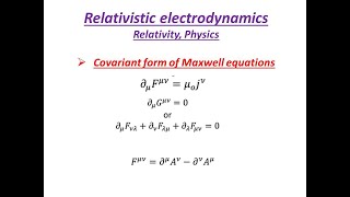 Covariant form of Maxwell equations Relativity Physics Relativistic electrodynamics [upl. by Aicinet190]