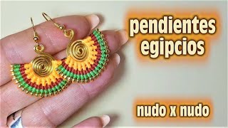 COMO HACER PENDIENTES DE MACRAME ESTILO EGIPCIO [upl. by Reseta623]