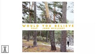 Catz n Dogz  Would You Believe feat Jono McCleery [upl. by Attaymik]