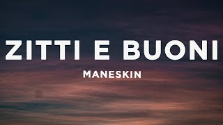 Måneskin  ZITTI E BUONI LyricsTesto with English translation Eurovision 2021 [upl. by Adnawot]