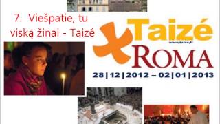 7Viešpatie tu viską žinai  Taizé Roma 2012 [upl. by Si344]