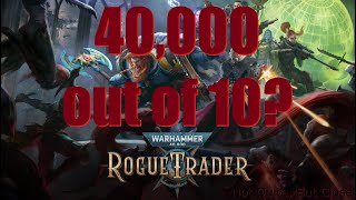 Warhammer 40000 Rogue Trader Review  The Emperor of CRPGs [upl. by Scutt]