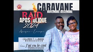 CARAVANE Apostolique de fin dannée 2024 [upl. by Elnar]