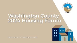 Washington County 2024 Housing Forum [upl. by Ispep]