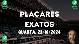 PALPITES DE PLACAR EXATO PARA HOJE 23 10 2024 QUARTA [upl. by Mitman]