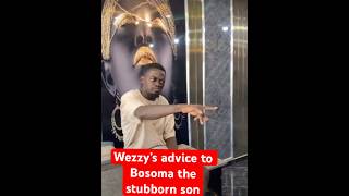 Wezzy advice Bosoma the stubborn son music movie [upl. by Peri127]