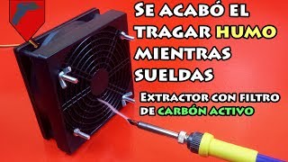 EXTRACTOR de HUMO CASERO para SOLDADURA con ESTAÑO [upl. by Ivanah781]