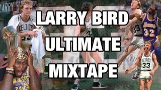 Larry Bird ULTIMATE Mixtape [upl. by Burnard860]