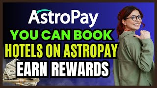 Get Rewards with Astropay Hotel Bookings  Astropay [upl. by Vharat]