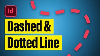 How to Make a Dashed Line amp Dotted Line  InDesign Tutorial [upl. by Kristan510]