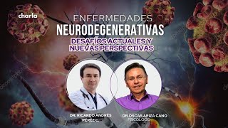 ENFERMEDADES NEURODEGENERATIVAS Desafíos actuales y nuevas perspectivas [upl. by Isabella]