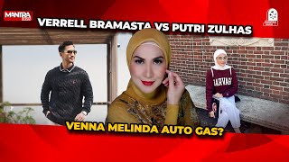 VERREL BRAMASTA DEKAT DENGAN PUTRI ZULHAS INI KATA VENNA MELINDA [upl. by Dnalkrik377]