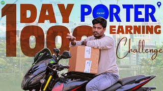 Porter One Day Earnings Challenge  Can I Make ₹1000 in a Day [upl. by Nirret479]