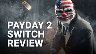 Payday 2 Nintendo Switch Review [upl. by Aral638]