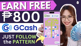 Follow the GCASH PATTERN  EARN FREE GCASH ₱800  PINAKALEGIT NA EARNING APP 2024 [upl. by Shult]