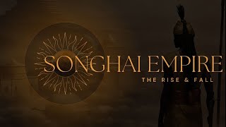 Songhai Empire The Rise amp Fall [upl. by Ursi663]