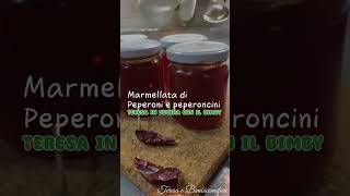 Marmellata di Peperoni e Peperoncini con il bimby [upl. by Htiel945]